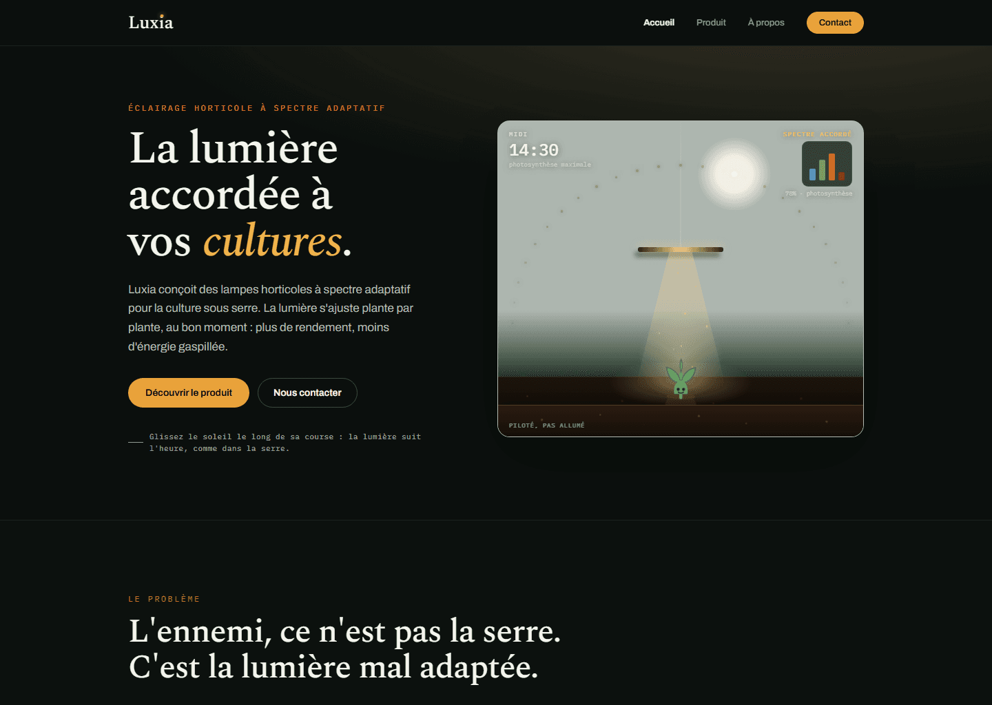 Accueil de Luxia : « La lumière accordée à vos cultures », avec le panneau lumineux qui suit l'heure au fil de la journée.